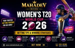 Mahadev Book Women's T20 World Cup 2026 Betting Tips & Winning Strategies